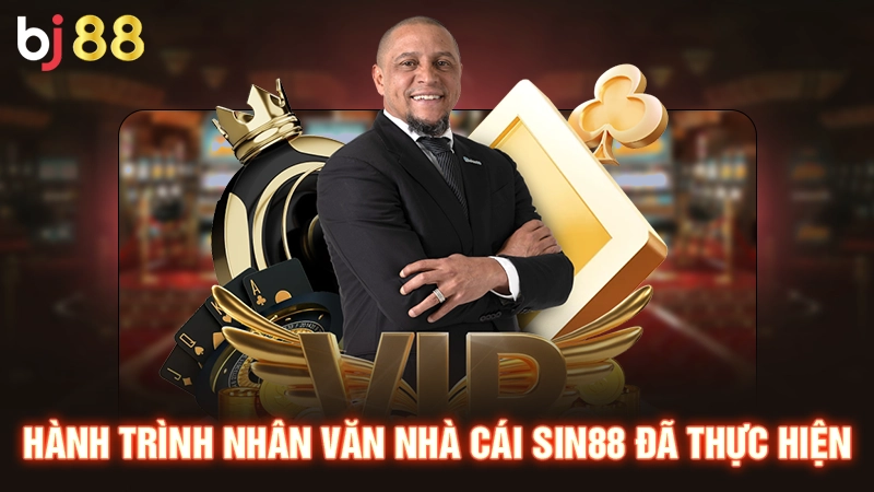 Hành trình nhân văn nhà cái Sin88 đã thực hiện